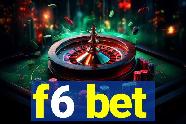 f6 bet